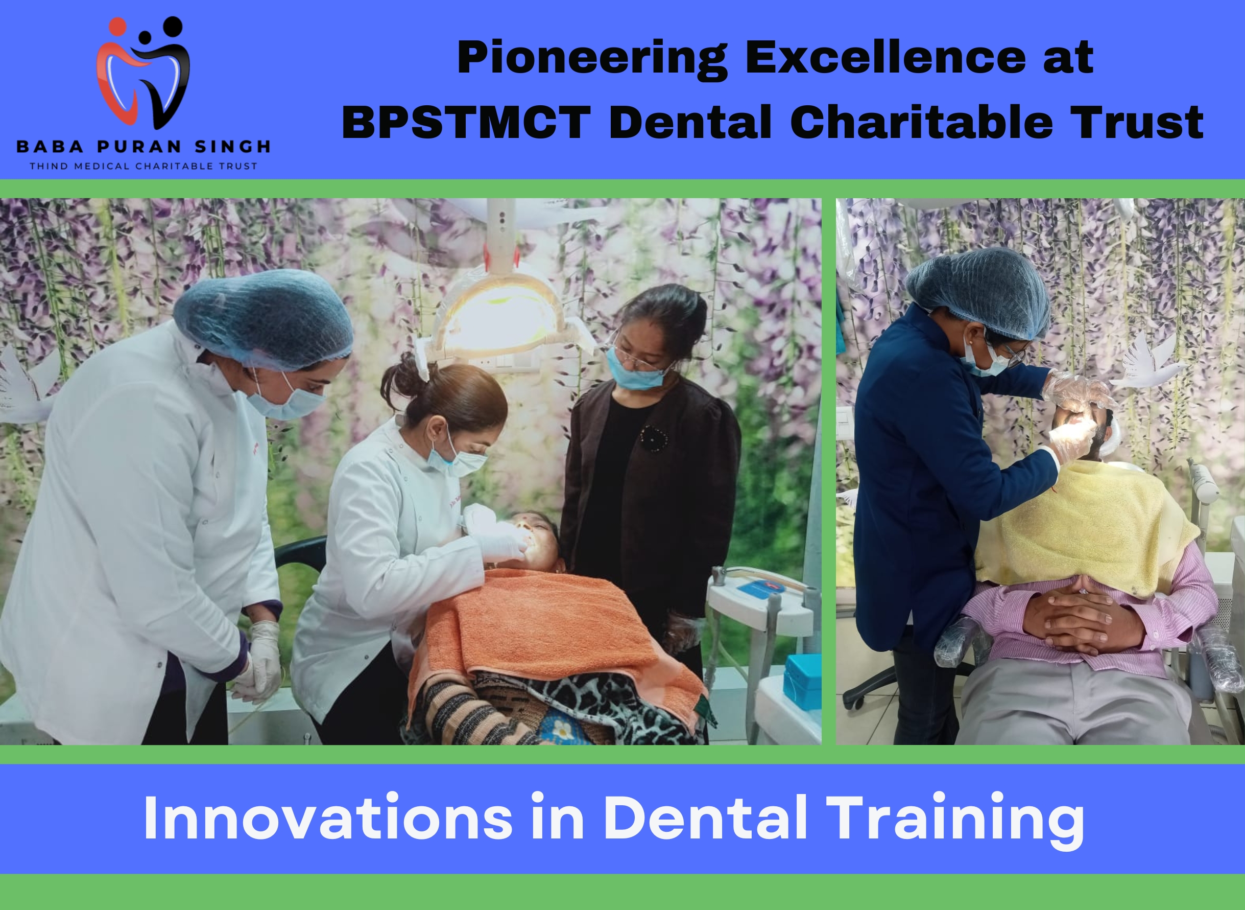 Pioneering Excellence: Innovations in Dental Training at BPSTMCT