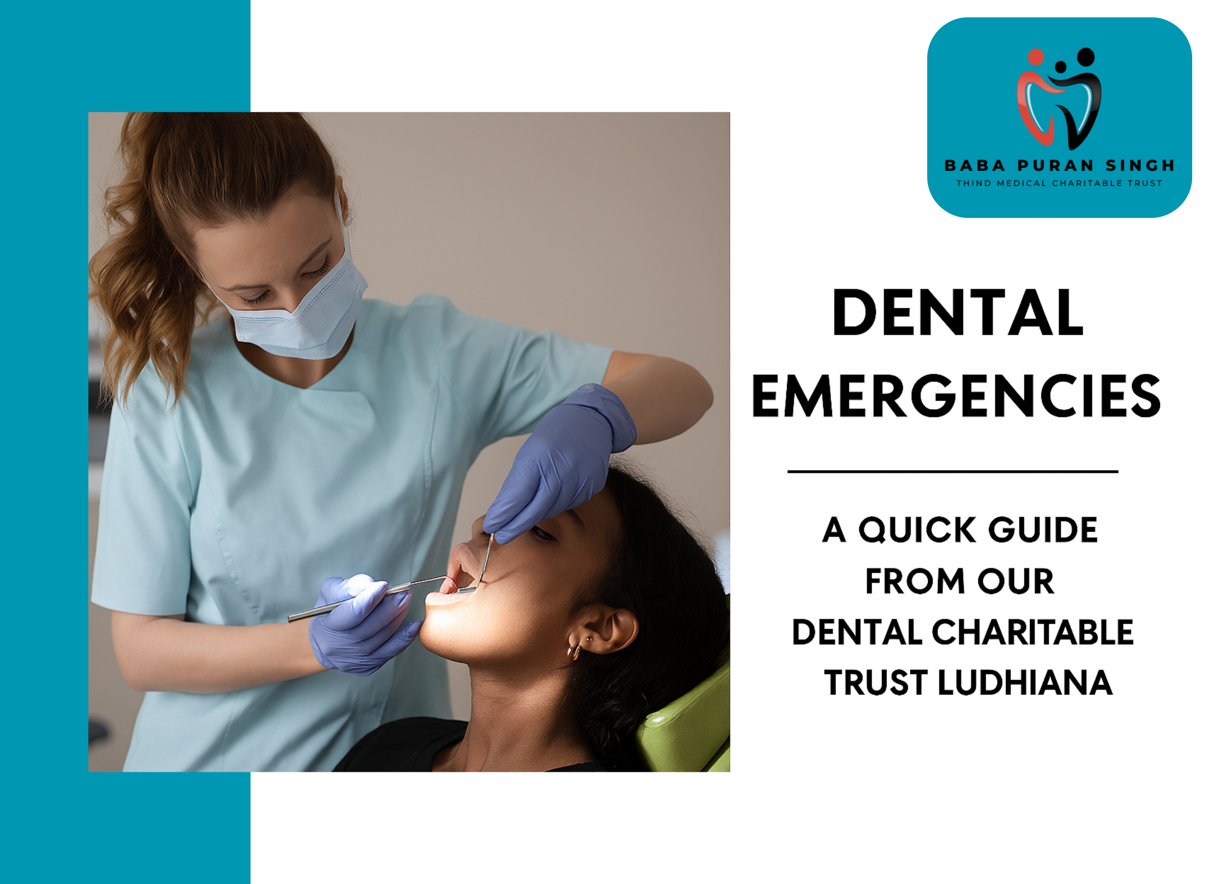 Dental Emergencies: A Quick Guide from Our Dental Charitable Trust Ludhiana