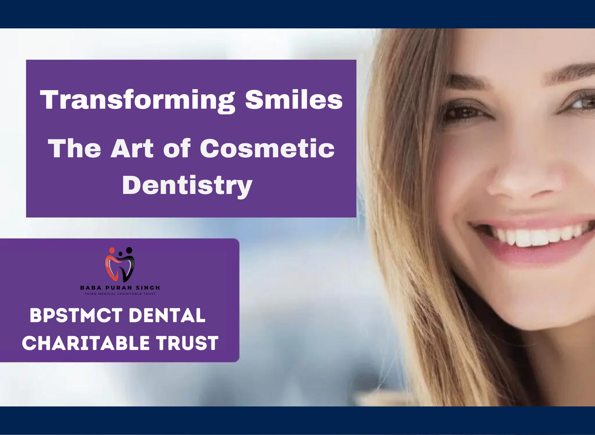 Transforming Smiles: The Art of Cosmetic Dentistry at BPSTMCT