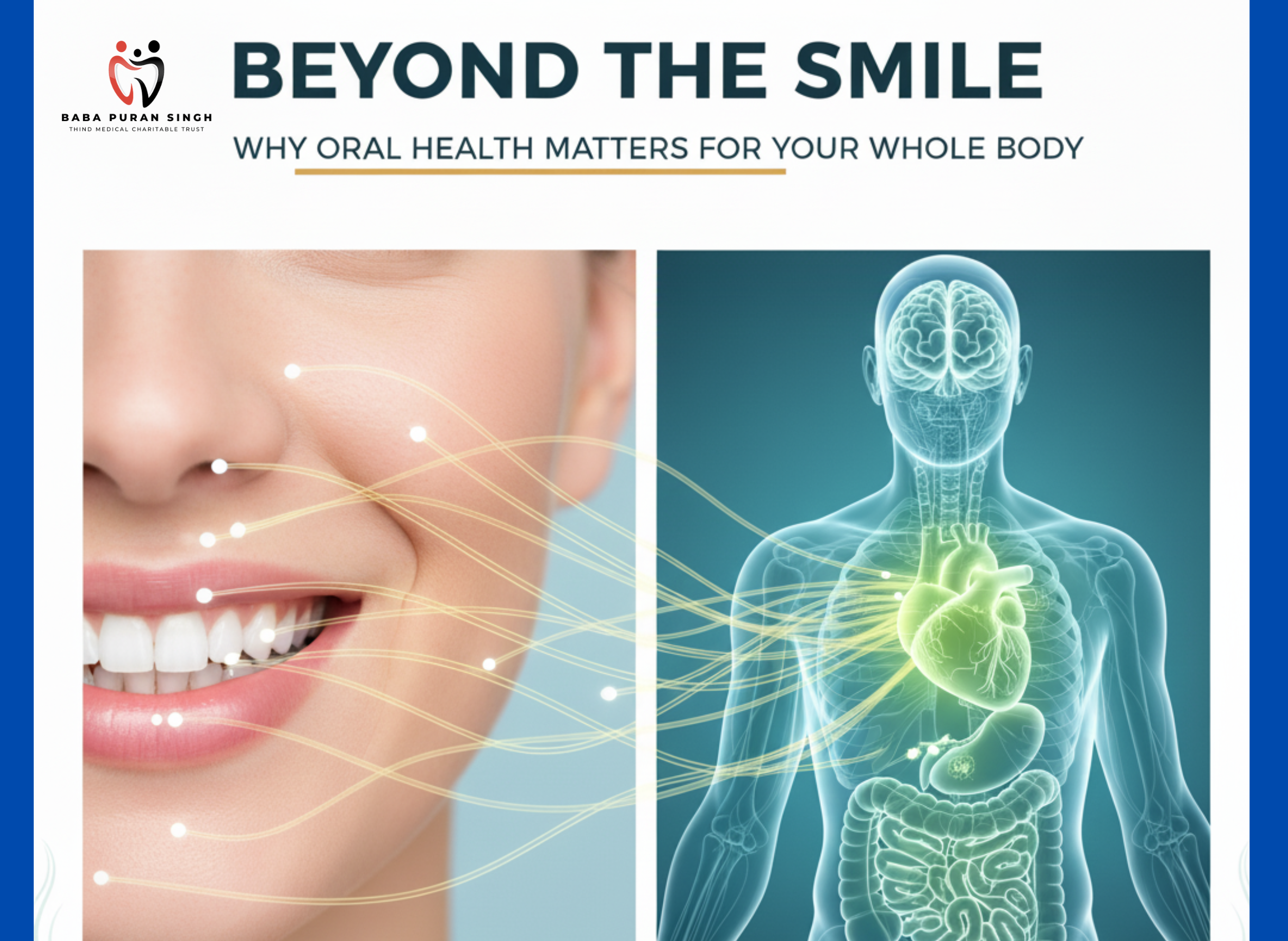 Beyond the Smile: Why Oral Health Matters for Your Whole Body